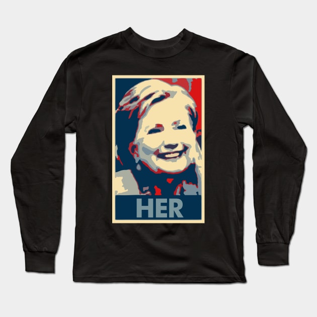 Hillary Rodham Clinton Political Parody Long Sleeve T-Shirt by ThreadChef